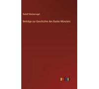 Beiträge zur Geschichte des Basler Münsters