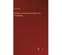 Beiträge zur Geschichte und Reform der Armenpflege