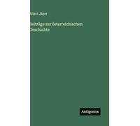 Beiträge zur österreichischen Geschichte