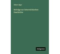 Beiträge zur österreichischen Geschichte