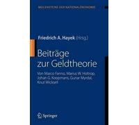 Hayek - Beitrge zur Geldtheorie von Marco Fanno Marius W. Holtrop - T555z
