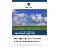 Bekämpfung des asiatischen Sojarosts im Bundesdistrikt: Auswirkungen des Zeitpunkts der Fungizidanwendung und der Aussaatzeit auf die Bekämpfung des asiatischen Sojarosts