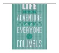 BEKGZYXWM Life Is An Adventure,but Not Everyone Is A ColumbusLarge Size Shower Curtain 53.54x70.87Inch（136x180cm）, Opaque Privacy, 12 C-Shaped Hooks - Large Shower Curtain