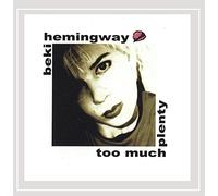 Beki Hemingway - Too Much Plenty Re-Release
