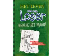 Bekijk het maar! (Het leven van een loser, 3)