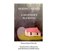 BEKIMI I NËNËS / A Mother's Blessing