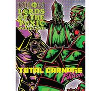 Bekir, Mustafa - Neon Lords of the Toxic Wasteland Total Carnage Edition (Core Rulez)