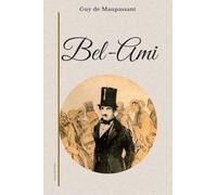 Bel-Ami: Édition en grands caractères