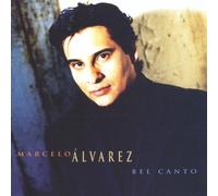 Bel Canto by Marcelo Alvarez (1998-11-17)