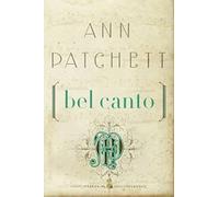 Bel Canto (Harper Perennial Modern Classics)