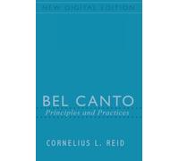 Bel Canto: Principles and Practices