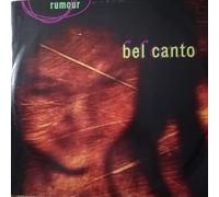 BEL CANTO / RUMOUR