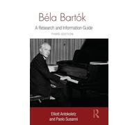 Béla Bartók: A Research and Information Guide (Routledge Music Bibliographies)