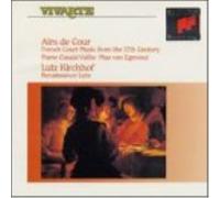 LUTZ KIRCHHOF: AIRS DE COUR: 17TH CENTURY FRENCH COURT MUSIC - CD