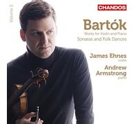 James Ehnes:Andrew Armstrong - Bartok: Works For Violin Piano