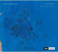 Teodoro Anzellotti - Bela Bartok: from the diary of a fly