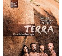 Cuarteto Quiroga - Terra - Bartok, Ginastera & Halffter String Quartets
