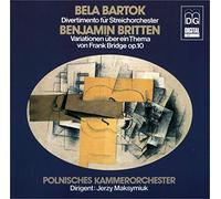 Bela Bartok: Divertimento for String Orchestra (1939) / Benjamin Britten: Variations on a Theme of Frank Bridge, Op. 10, for String Orchestra by unknown (1998-09-15)