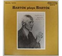 Bela Bartok, piano - Bartok Plays Bartok (UK Import)