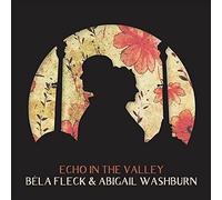 Bela Fleck and Abigail Washburn Echo In the Valley LP Vinyl NEW