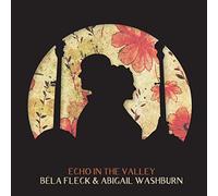 Bela Fleck and Abigail Washburn Echo In the Valley LP Vinyl NEW