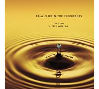 Bela Fleck and the Flecktones - Ten From Little Worlds