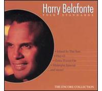 BELAFONTE,HARRY - Folk Standards: THE ENCORE COLLECTION