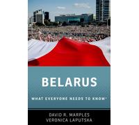 Belarus : What Everyone Needs to Know®