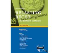 Belastingrecht voor Bachelors en Masters Opgavenboek 2022-2023