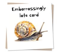 Belated Birthday Card, Funny - Late Forgot - Snail - for Friend, Bestie