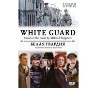 Belaya gvardiya / The White guard [English subtitles][DVD NTSC] (2012)