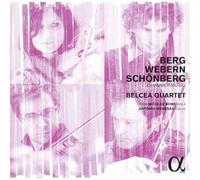 Belcea Quartet - Berg, Webern & Schoenberg: Chamber Music by Belcea Quartet