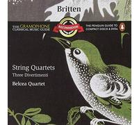 Belcea Quartet - Britten: String Quartets - Three Divertimenti