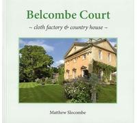 BELCOMBE COURT: cloth factory & country house