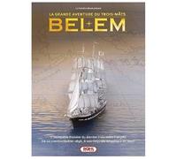 Belem, la grande aventure du trois-mâts