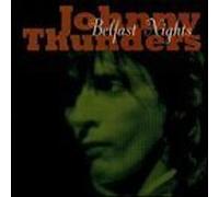 Belfast Nights by Thunders, Johnny (2000-07-11)