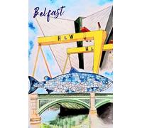 Belfast notebook: 6 x 9 notebook with 120 lined pages. Featuring original artwork in watercolour, depicting Belfast landmarks, made by local artist Skulligans
