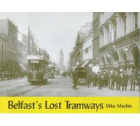 Belfast's Lost Tramways