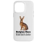 Belgian Hare My Rabbit Thinks He Is A Racehorse Case for iPhone 14 Pro Max