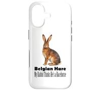 Belgian Hare My Rabbit Thinks He Is A Racehorse Case for iPhone 17