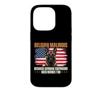 Belgian Malinois Because German Shepherds Need Heroes Too Case for iPhone 14 Pro