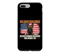 Belgian Malinois Because German Shepherds Need Heroes Too Case for iPhone 7 Plus/8 Plus