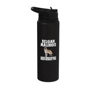 Belgian Malinois Because German Shepherds Need Heroes Too Stainless Steel Insulated Water Bottle