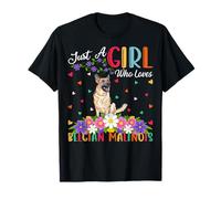 Belgian Malinois Dog Just A Girl Who Loves Belgian Malinois T-Shirt