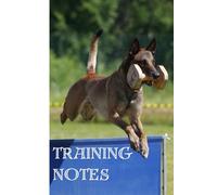 Belgian Malinois Training Book & Weekly Planner | Dog Training Log | 52-Week Organizer | Goal Setting & Priorities | College Ruled Notes | 6x9 Matte Cover | Perfect Gift for Dog Trainers