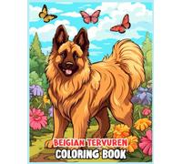 Belgian Tervuren Dog Coloring Book: Belgian Tervuren with a Blooms and Butterflies Coloring Pages for Fun & Relaxation
