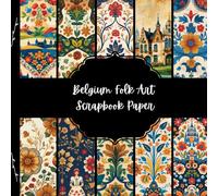 Belgium Folk Art Scrapbook Paper, Europe Junk Journal Paper, Travel Decorative Paper, DIY Projects, Origami, Collage Sheets, Decoupage Paper, 10 Designs, Double Sided