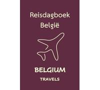 Belgium Travels: Pocket-sized Travel Diary, 4x6 inches, 50 Pages, Black & white interior with cream paper- Perfect for Recording Your Adventures On the Go