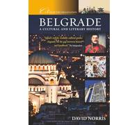 Belgrade: A Cultural and Literary History: 30 (Cities of the Imagination)