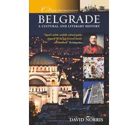 Belgrade: A Cultural and Literary History (Cities of the Imagination)